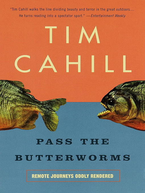 Title details for Pass the Butterworms by Tim Cahill - Wait list